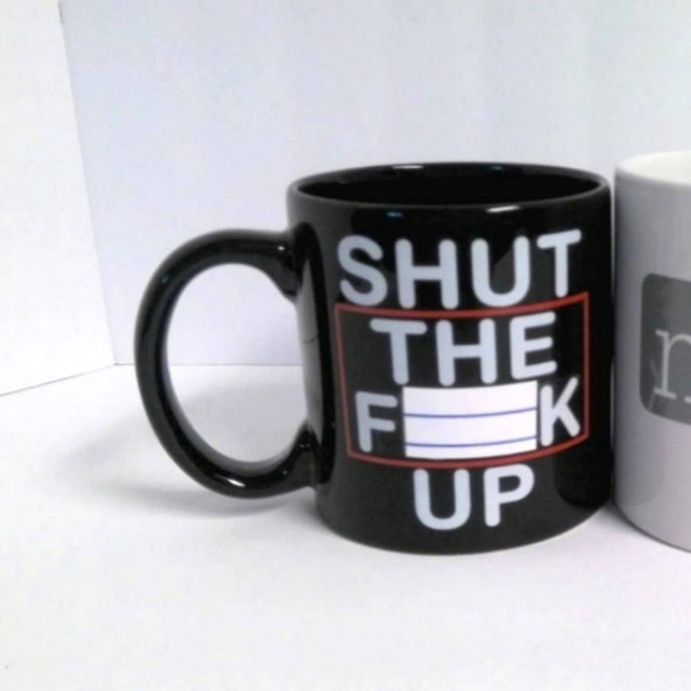 Shut the f*** up cup